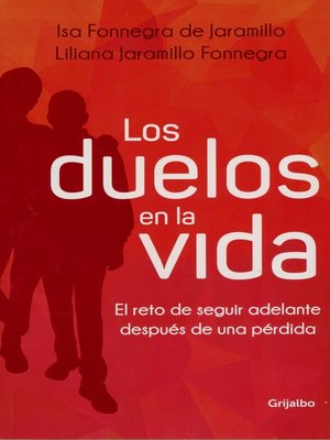 cover image of Los duelos en la vida
